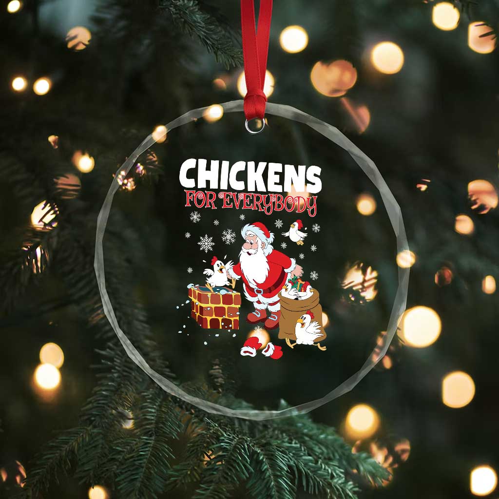Funny Xmas Farmer Crystal Glass Ornament Chickens For Everybody TS09 Print Your Wear