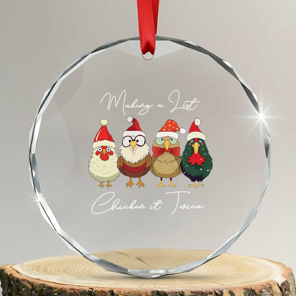 Funny Xmas Farmer Crystal Glass Ornament Making A List Chicken It Twice TS09 Transparent Glass 3'' Circle Print Your Wear