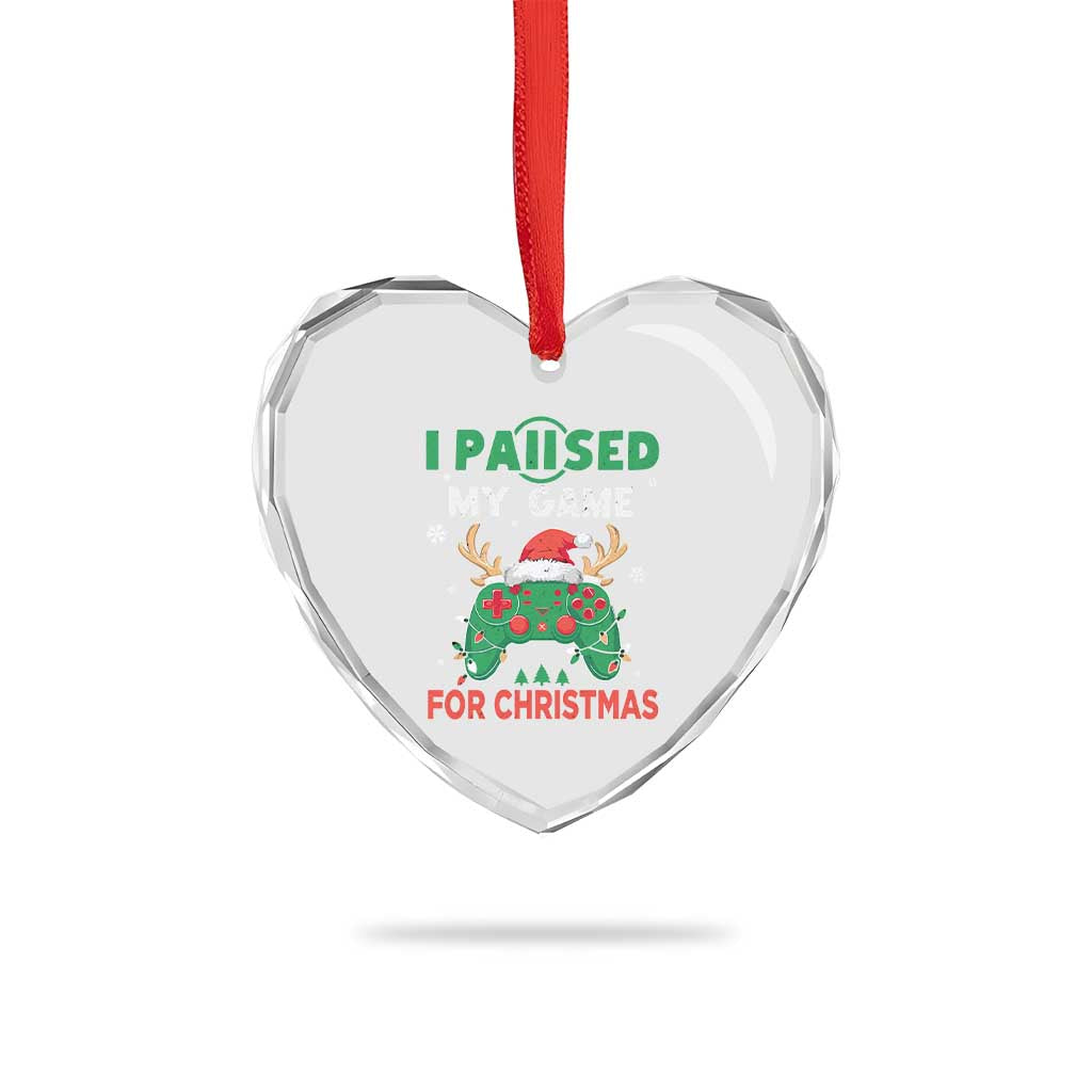 Funny Xmas Gamers Heart Crystal Glass Ornament I Paused My Game For Christmas Santa Hat TS11 Print Your Wear
