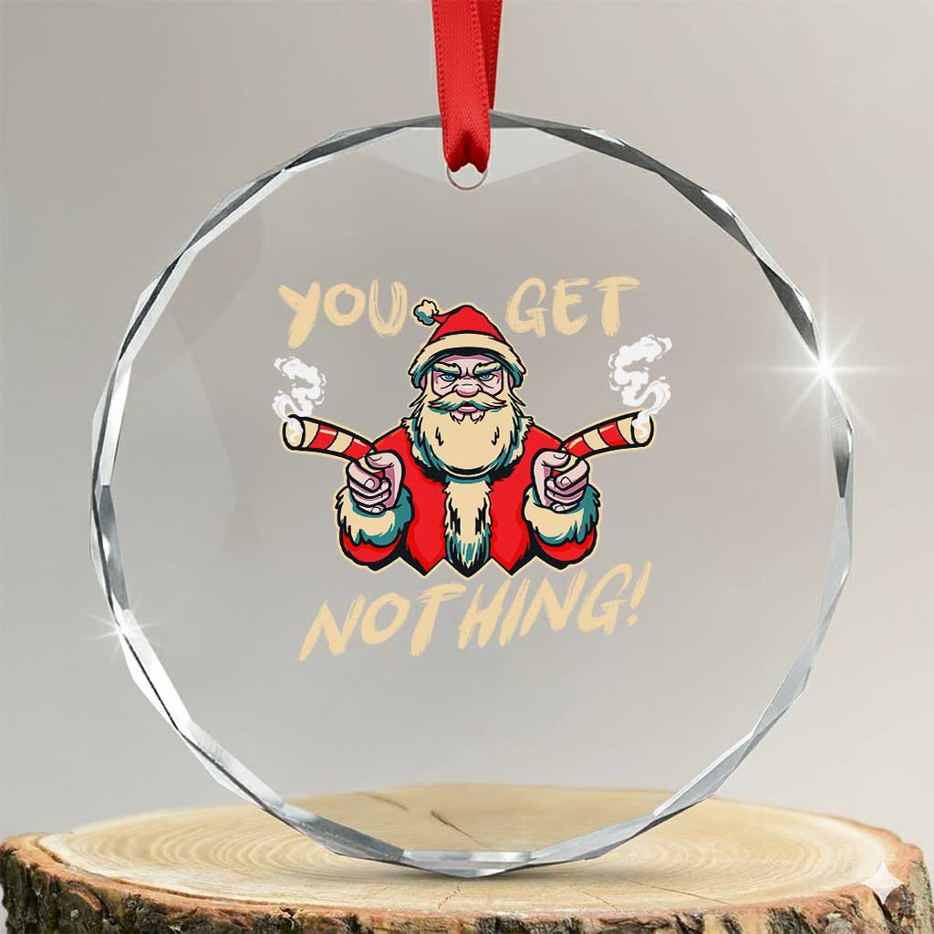 Funny Xmas Gangsta Santa Crystal Glass Ornament You Get Nothing Angry Santa Candy Gun TS09 Transparent Glass 3'' Circle Print Your Wear