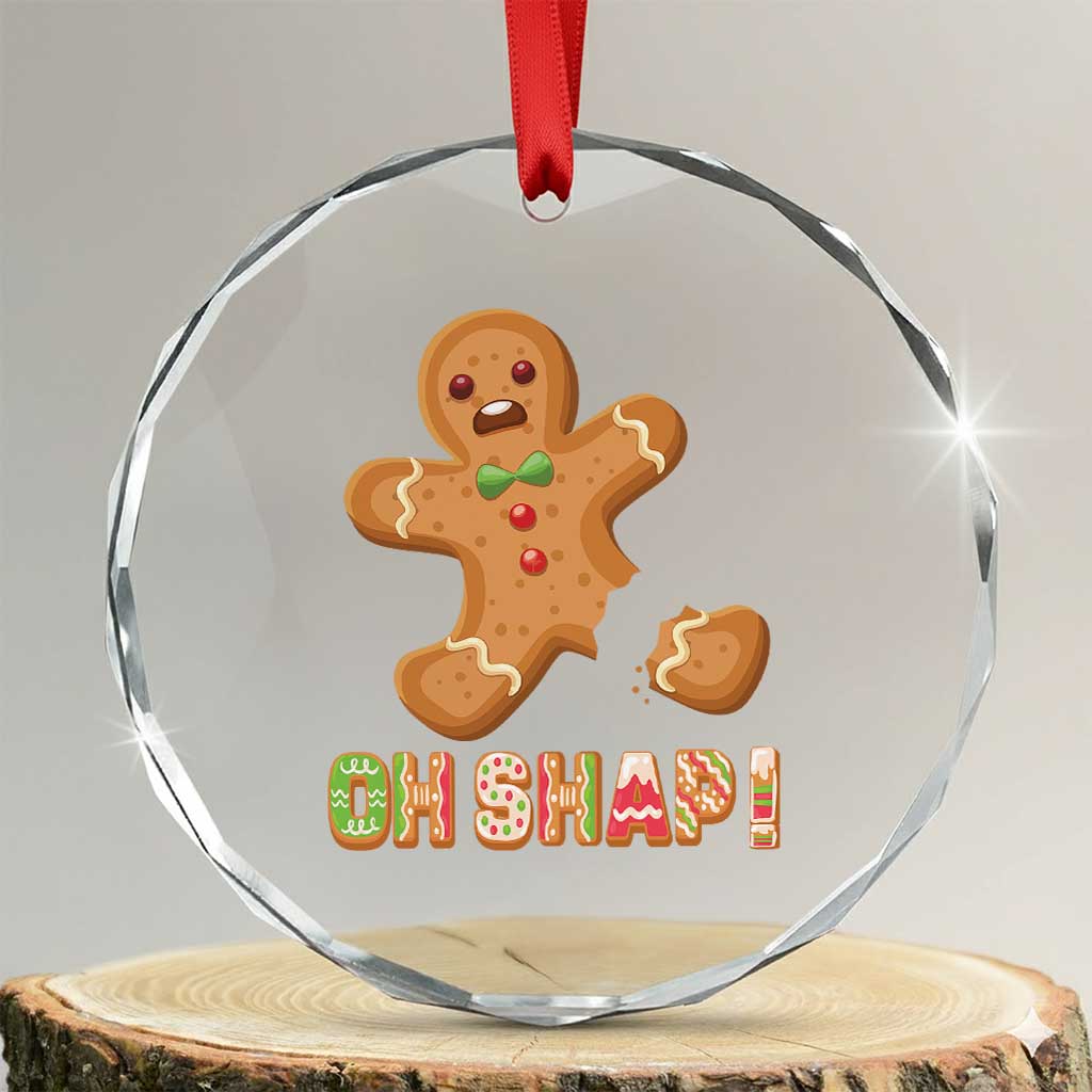Funny Xmas Gingerbread Crystal Glass Ornament Oh Snap Cookie Baking TS11 Transparent Glass 3'' Circle Print Your Wear
