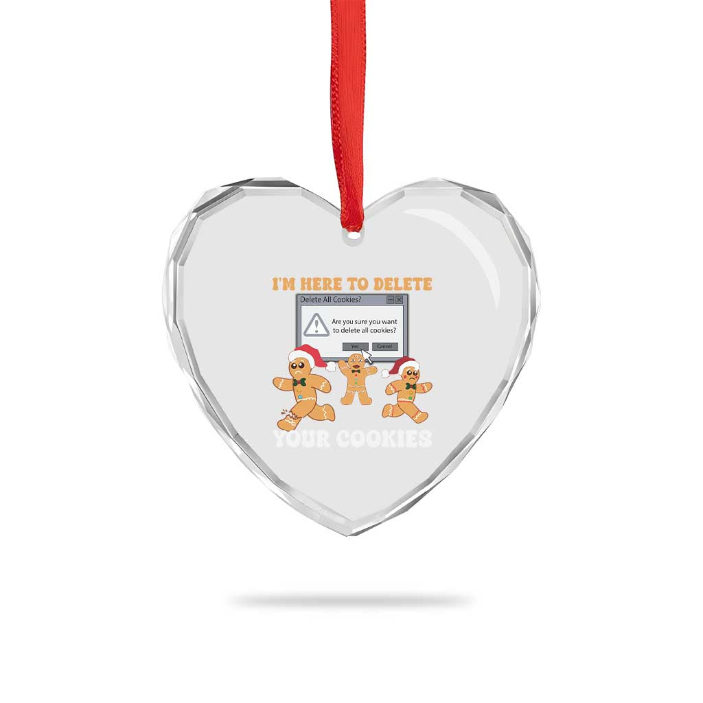 Funny Xmas Gingerbread Heart Crystal Glass Ornament I'm Here To Delete Your Cookies Santa TS11 Print Your Wear