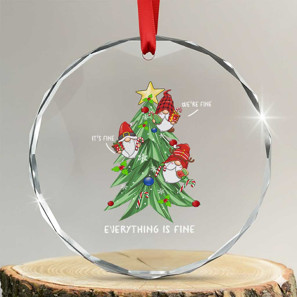 Funny Xmas Gnomies It's Fine We're Fine Everything's Fine Crystal Glass Ornament TS09 Transparent Glass 3'' Circle Print Your Wear