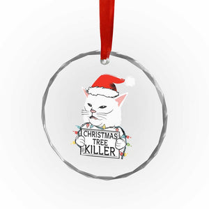 Funny Xmas Grumpy Cat Crystal Glass Ornament Xmas Tree Killer Santa Kitten TS12 Transparent Glass 3'' Circle Print Your Wear