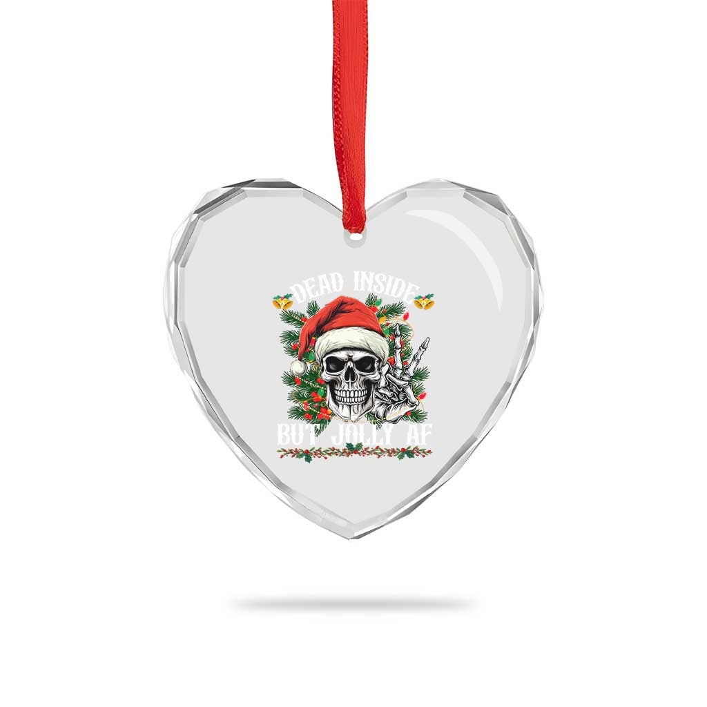 Funny Xmas Heart Crystal Glass Ornament Dead Inside But Jolly AF Skull Skeleton TS09 Print Your Wear