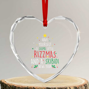 Funny Xmas Heart Crystal Glass Ornament Have Yourself A Sigma Little Rizzmas And A Skibidi New Year TS09 Transparent Glass 3'' Heart Print Your Wear