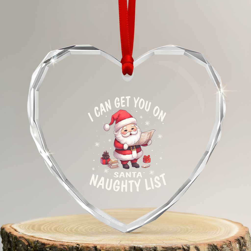 Funny Xmas Heart Crystal Glass Ornament I Can Get You On The Naughty List Cute Santa TS09 Transparent Glass 3'' Heart Print Your Wear