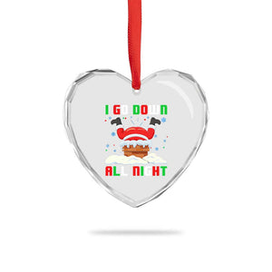 Funny Xmas Heart Crystal Glass Ornament I Go Down All Night Santa Chimney TS11 Print Your Wear