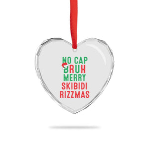 Funny Xmas Heart Crystal Glass Ornament No Cap BRUH Merry Skibidi Rizzmas TS09 Print Your Wear