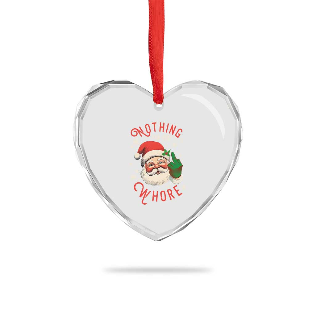 Funny Xmas Heart Crystal Glass Ornament Nothing For You Whore Santa Middle Finger TS09 Print Your Wear