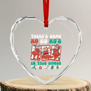 Funny Xmas Heart Crystal Glass Ornament There Is Some Ho Ho Hos In This House Horror Character TS09 Transparent Glass 3'' Heart Print Your Wear