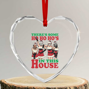 Funny Xmas Heart Crystal Glass Ornament There Is Some Ho Ho Hos In This House Horror Character Dancing TS09 Transparent Glass 3'' Heart Print Your Wear
