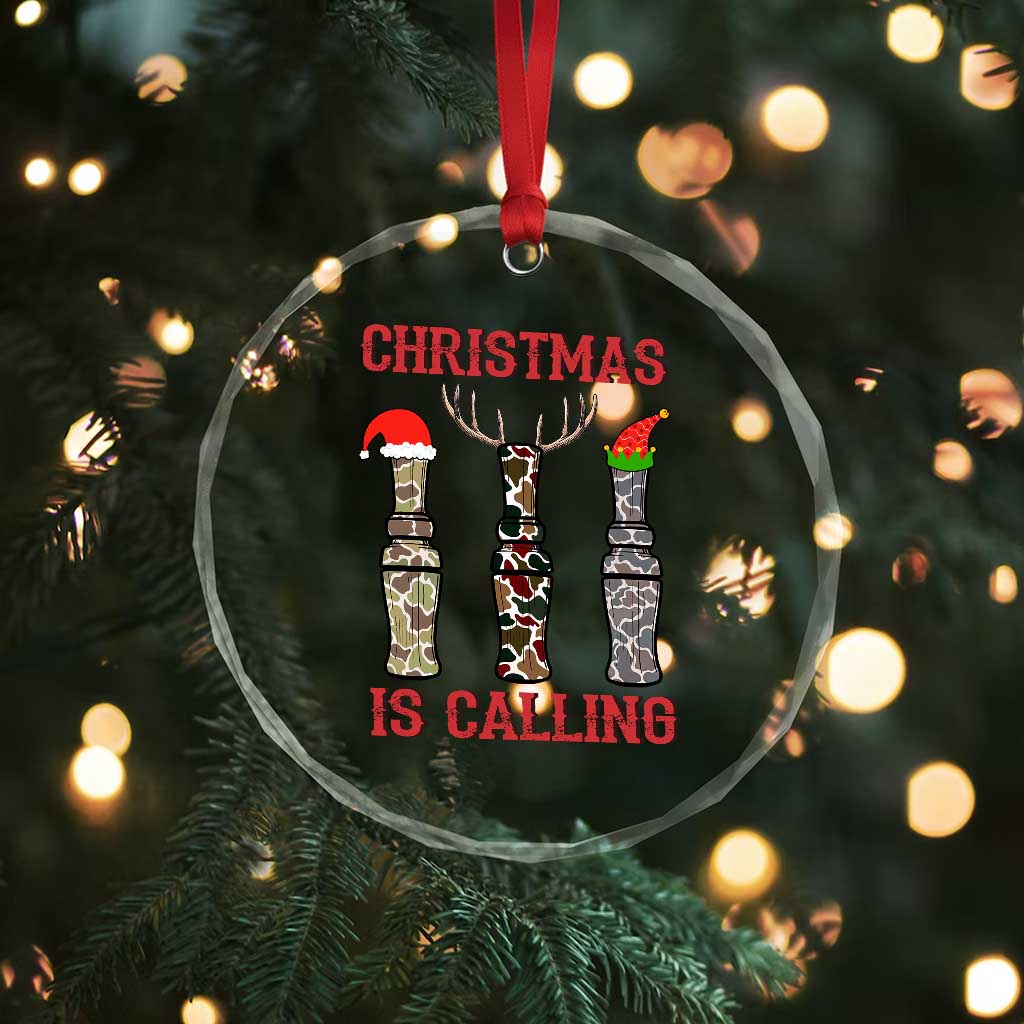 Funny Xmas Hunting Crystal Glass Ornament Xmas Is Calling Camouflage Hunting Whistle TS11 Print Your Wear