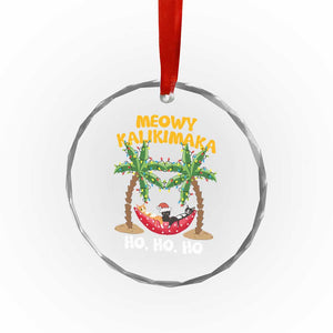 Funny Xmas In Hawaii Crystal Glass Ornament Meowy Kalikimaka Cat Chillin' Ho Ho Ho Xmas Palm Tree TS09 Print Your Wear