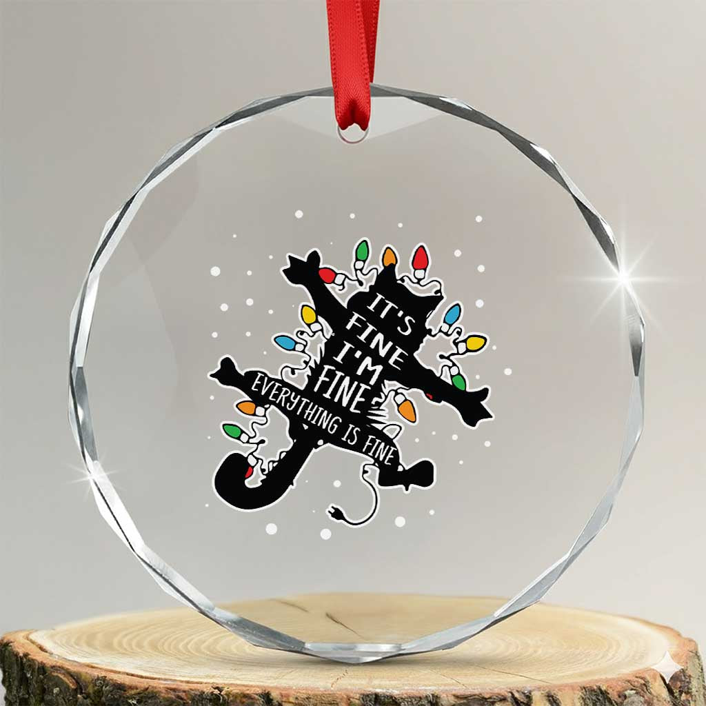 Funny Xmas It's Fine I'm Fine Everything Is Fine Crystal Glass Ornament Black Cat TS11 Transparent Glass 3'' Circle Print Your Wear