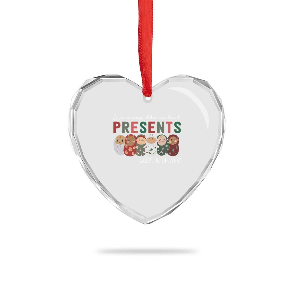 Funny Xmas Labor And Delivery Nurse Heart Crystal Glass Ornament We Wrap The Cutest Presents L&D Nurse TS11 Print Your Wear