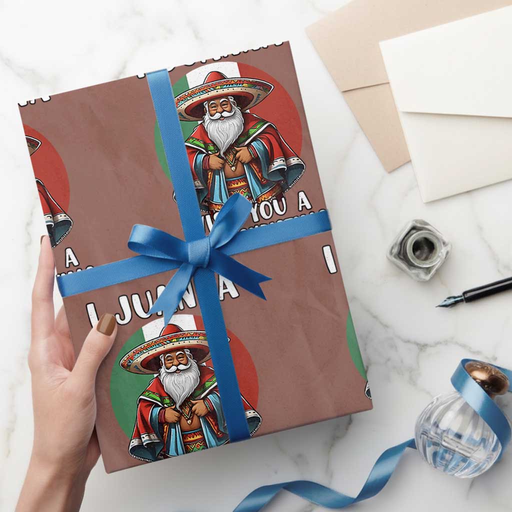 Funny Xmas Mexican Santa Wrapping Paper Roll I Juanna Wish You A Merry Christmas TS11 Mocha Print Your Wear