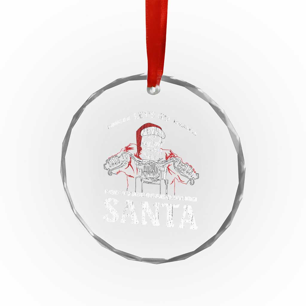 Funny Xmas Motorcycle Santa Crystal Glass Ornament Let's Go Santa Skull Motorbike Rider TS10 Print Your Wear