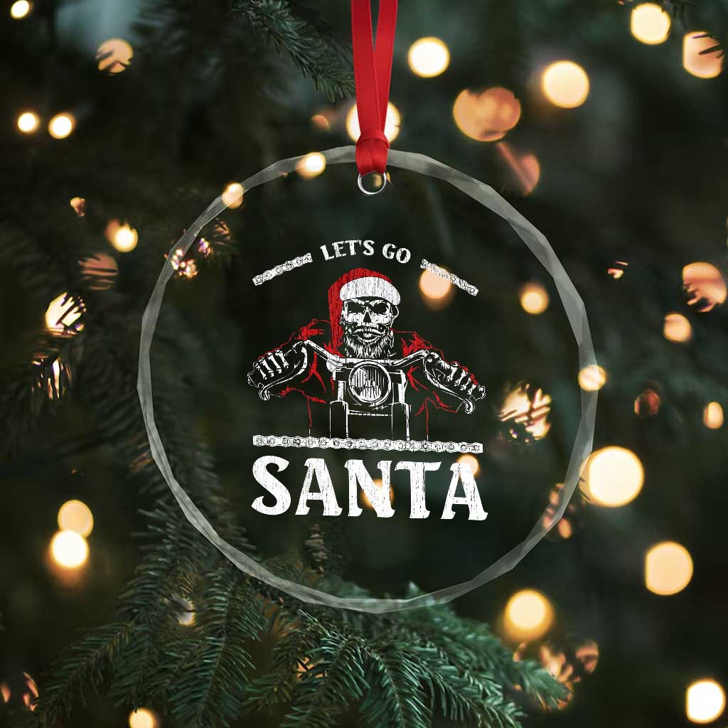Funny Xmas Motorcycle Santa Crystal Glass Ornament Let's Go Santa Skull Motorbike Rider TS10 Print Your Wear