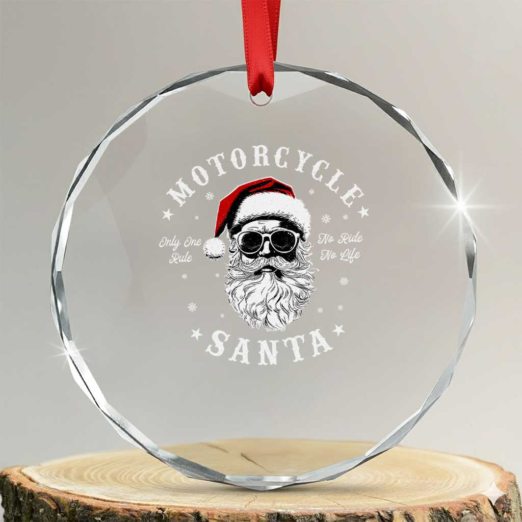 Funny Xmas Motorcycle Santa Crystal Glass Ornament No Ride No Life Motorbike Rider Grandpa TS10 Transparent Glass 3'' Circle Print Your Wear