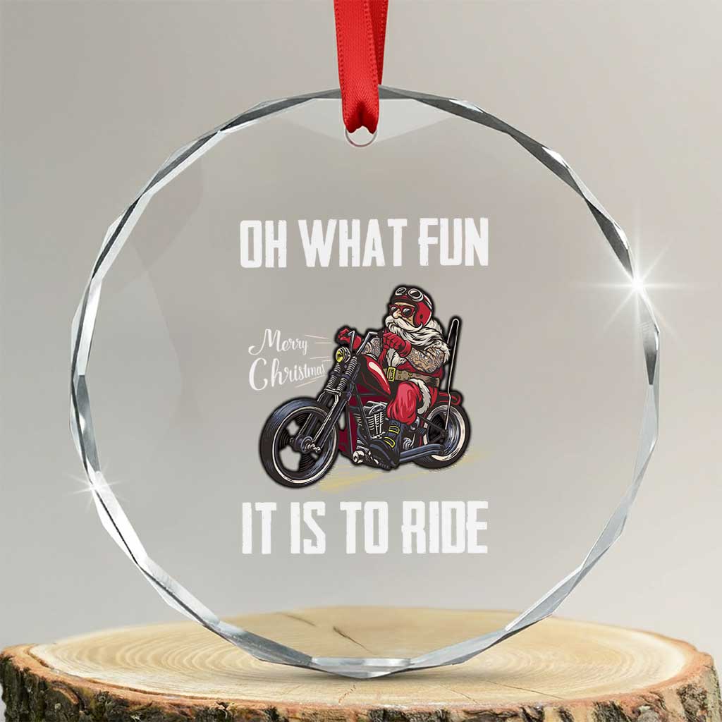 Funny Xmas Motorcycle Santa Crystal Glass Ornament Oh What Fun It Is To Ride Motorbike Rider Xmas Gift TS10 Transparent Glass 3'' Circle Print Your Wear