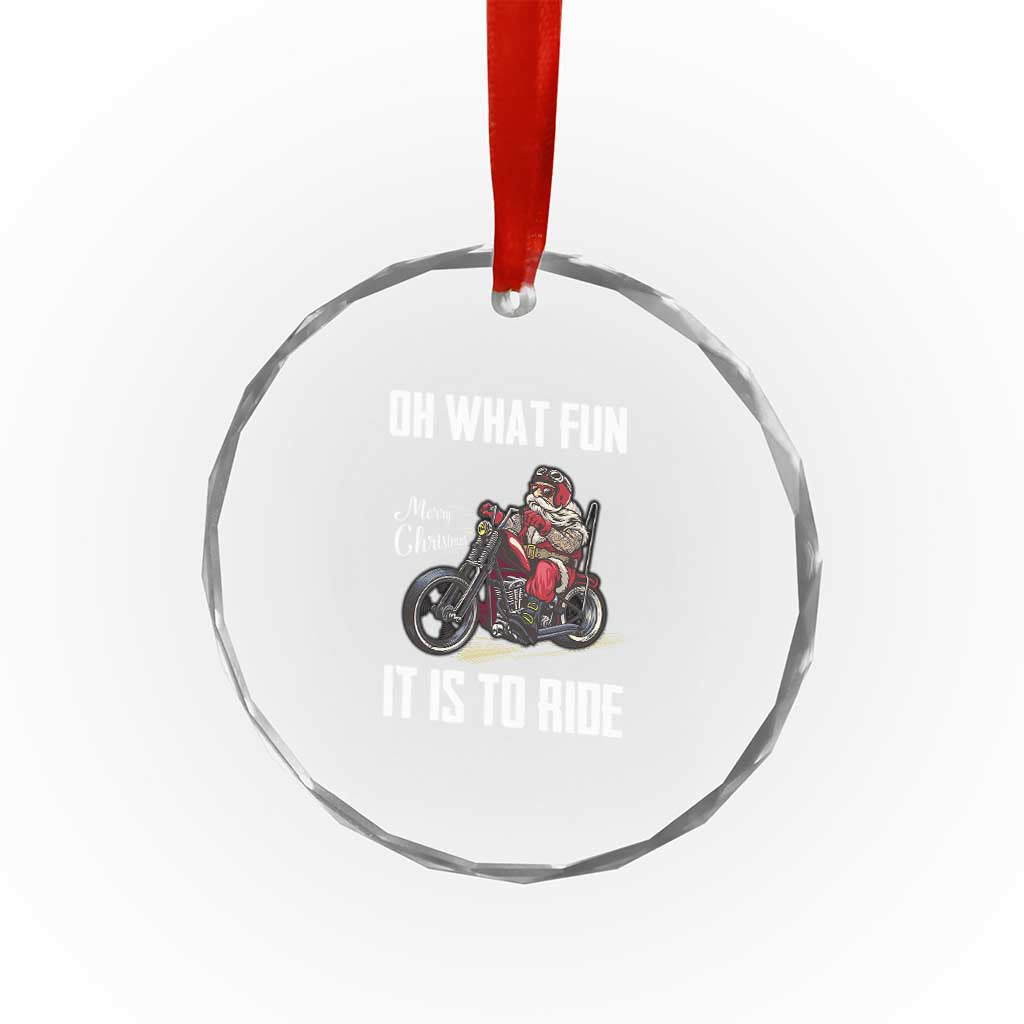 Funny Xmas Motorcycle Santa Crystal Glass Ornament Oh What Fun It Is To Ride Motorbike Rider Xmas Gift TS10 Print Your Wear