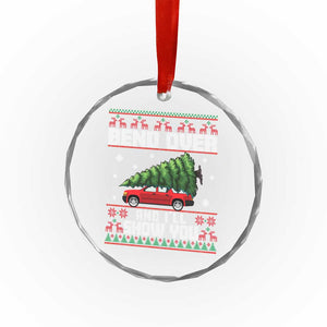 Funny Xmas Movie Crystal Glass Ornament Bend Over And I'll Show You Merry Xmas Tree Ugly Sweater TS02 Print Your Wear