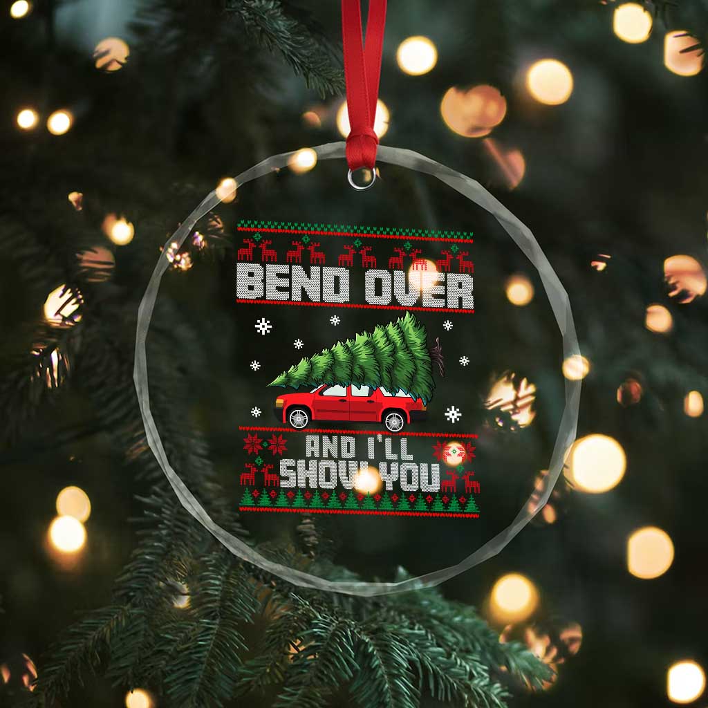 Funny Xmas Movie Crystal Glass Ornament Bend Over And I'll Show You Merry Xmas Tree Ugly Sweater TS02 Print Your Wear