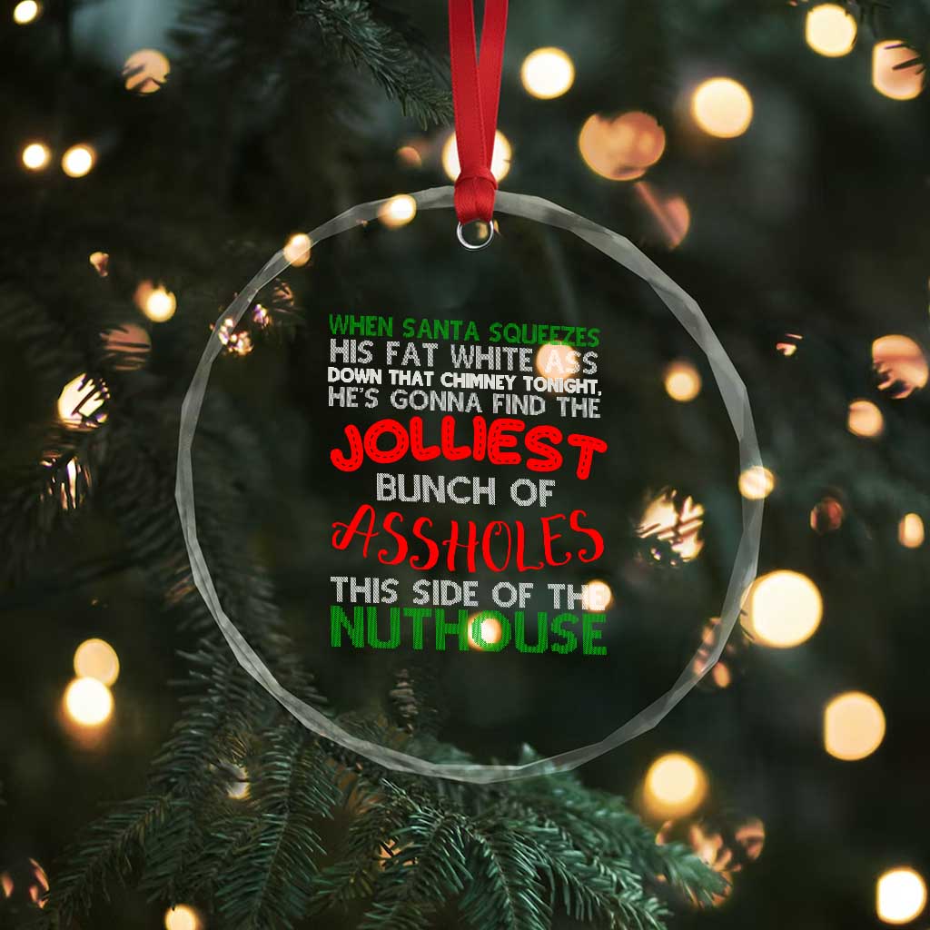 Funny Xmas Movie Crystal Glass Ornament Jolliest Bunch of Assholes This Side of The Nuthouse Xmas Vacation TS02 Print Your Wear