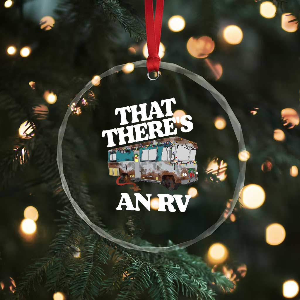 Funny Xmas Movie Crystal Glass Ornament That There's An RV Led Lights Camping Motorhome TS11 Print Your Wear