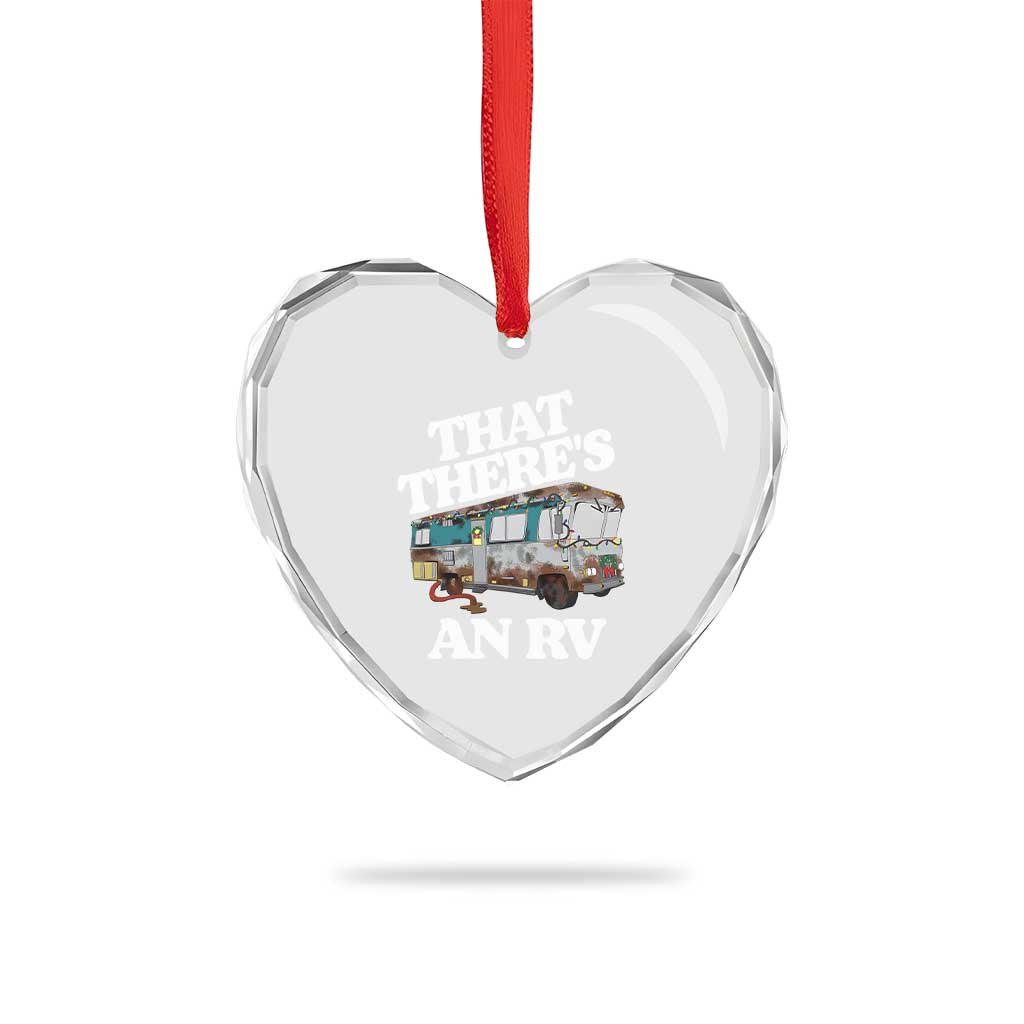 Funny Xmas Movie Heart Crystal Glass Ornament That There's An RV Led Lights Camping Motorhome TS11 Print Your Wear