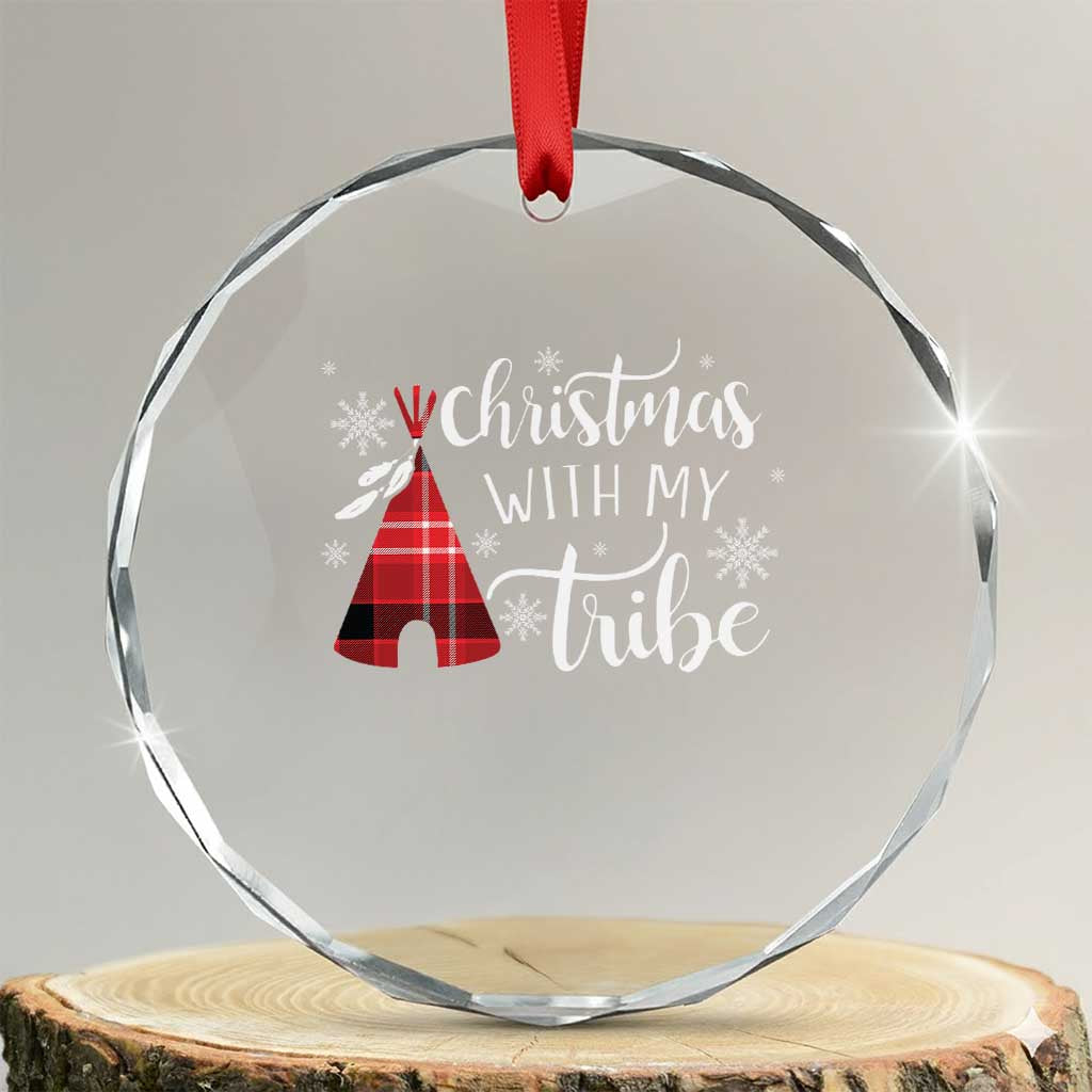 Funny Xmas Native American Crystal Glass Ornament Xmas With My Tribes TS11 Transparent Glass 3'' Circle Print Your Wear