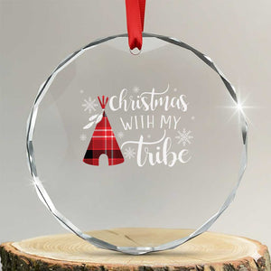 Funny Xmas Native American Crystal Glass Ornament Xmas With My Tribes TS11 Transparent Glass 3'' Circle Print Your Wear