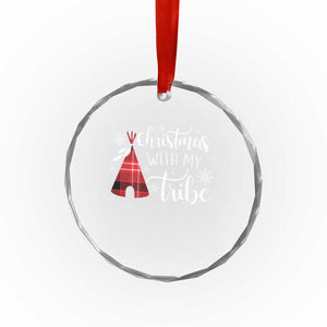 Funny Xmas Native American Crystal Glass Ornament Xmas With My Tribes TS11 Print Your Wear