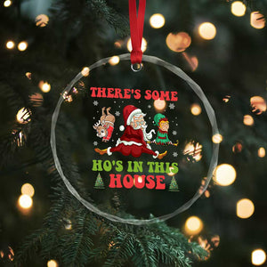Funny Xmas Naughty Santa Crystal Glass Ornament There's Some Ho's In This House Elf Reindeers TS11 Print Your Wear