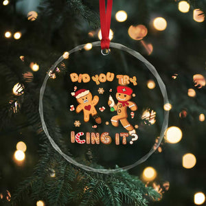 Funny Xmas Nurse Crystal Glass Ornament Did You Try Icing It Gingerbread Man TS10 Print Your Wear