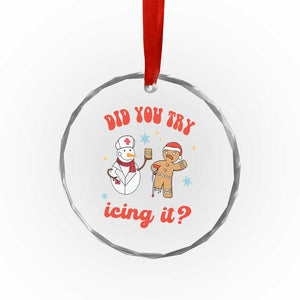 Funny Xmas Nurse Crystal Glass Ornament Did You Try Icing It? Snowman Nurse Snap Gingerbread TS09 Print Your Wear