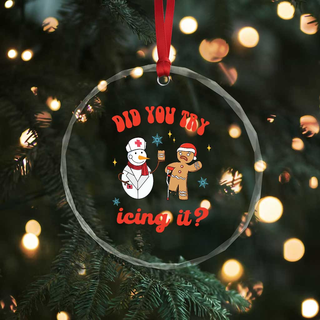 Funny Xmas Nurse Crystal Glass Ornament Did You Try Icing It? Snowman Nurse Snap Gingerbread TS09 Print Your Wear