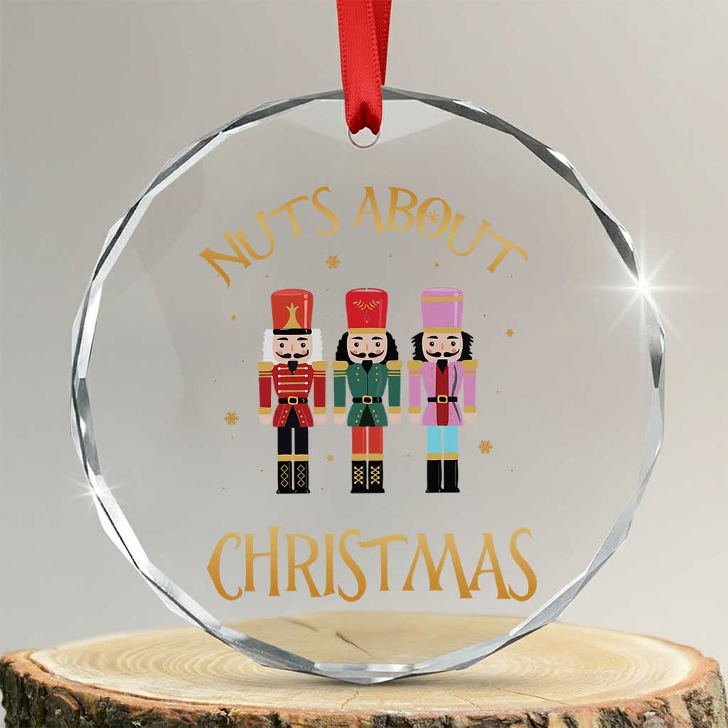Funny Xmas Nutcracker Crystal Glass Ornament Nuts About Xmas Snowflake TS11 Transparent Glass 3'' Circle Print Your Wear