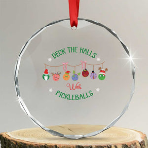 Funny Xmas Pickleball Crystal Glass Ornament Deck The Halls With Pickleballs Santa Hat TS11 Transparent Glass 3'' Circle Print Your Wear