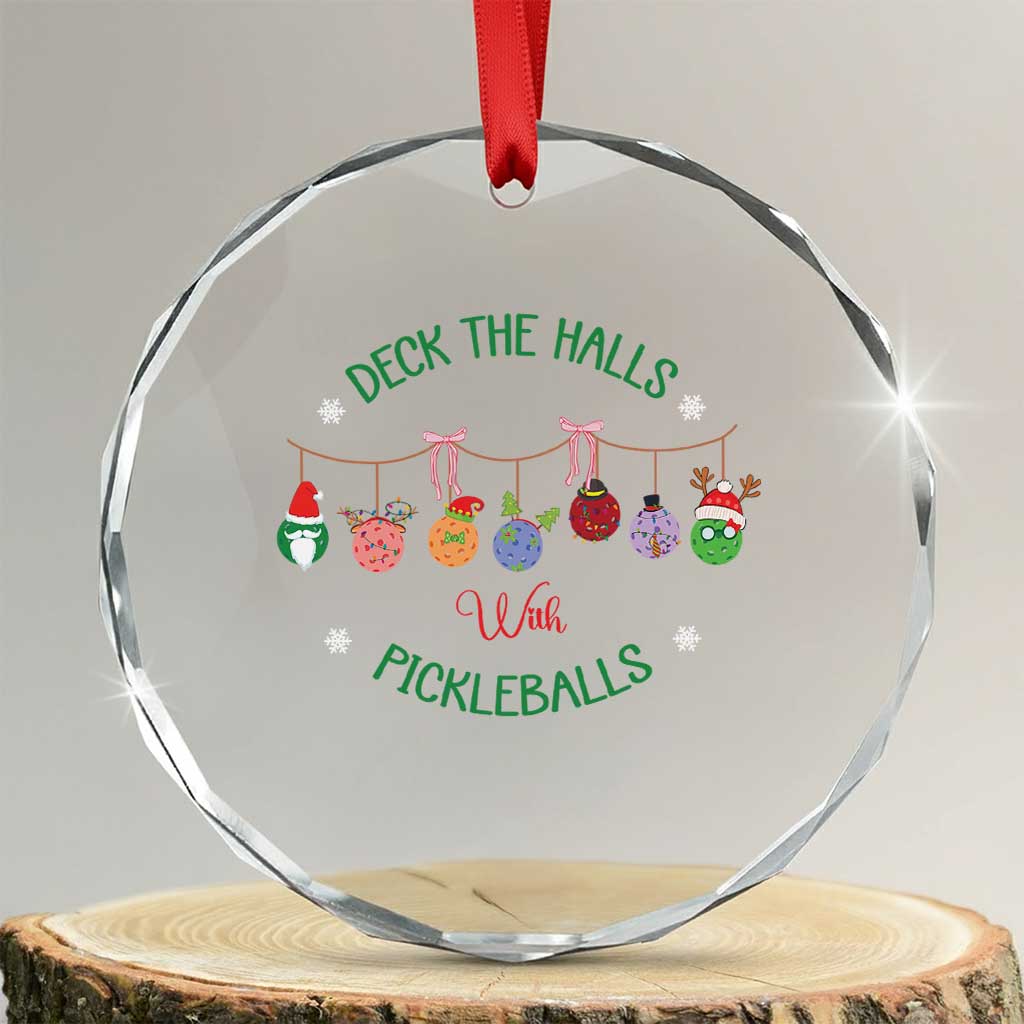 Funny Xmas Pickleball Crystal Glass Ornament Deck The Halls With Pickleballs Santa Hat TS11 Transparent Glass 3'' Circle Print Your Wear