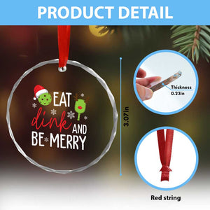 Funny Xmas Pickleball Crystal Glass Ornament Eat Dink And Be Merry TS11 Print Your Wear