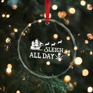 Funny Xmas Pirate Crystal Glass Ornament Sleigh All Day Pirate Skull Ship TS11 Print Your Wear