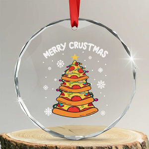 Funny Xmas Pizza Lover Crystal Glass Ornament Merry Crustmas Pizza Christmas Tree TS09 Transparent Glass 3'' Circle Print Your Wear
