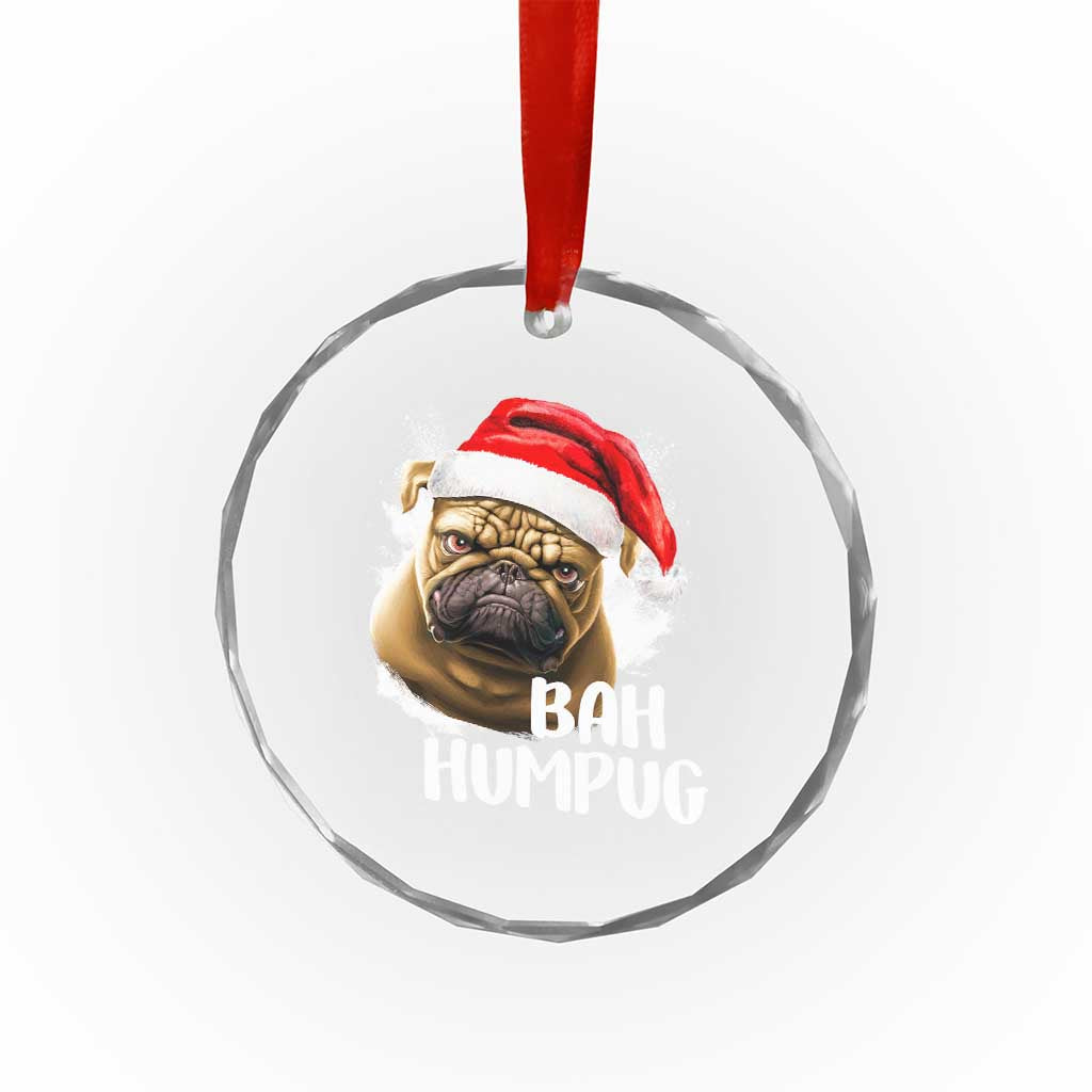 Funny Xmas Pug Dog Crystal Glass Ornament Bah Humpug Humbug Cute Pet TS11 Print Your Wear