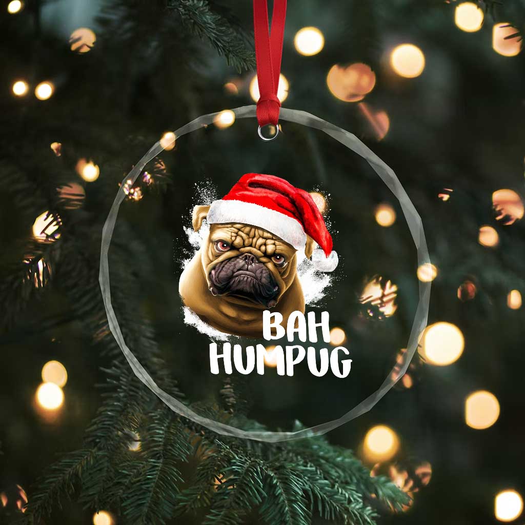 Funny Xmas Pug Dog Crystal Glass Ornament Bah Humpug Humbug Cute Pet TS11 Print Your Wear
