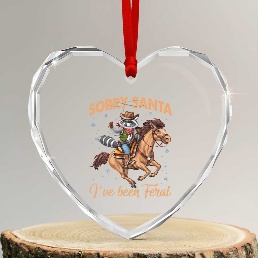 Funny Xmas Raccoon Heart Crystal Glass Ornament Sorry Santa I've Been Feral Cowboy TS09 Transparent Glass 3'' Heart Print Your Wear