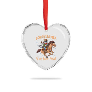Funny Xmas Raccoon Heart Crystal Glass Ornament Sorry Santa I've Been Feral Cowboy TS09 Print Your Wear