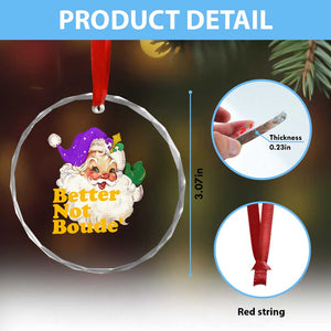 Funny Xmas Retro Cajun Louisiana Santa Crystal Glass Ornament Better Not Boude' New Orleans Saint Symbol TS11 Print Your Wear