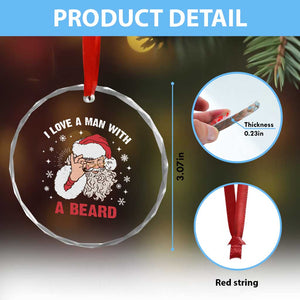 Funny Xmas Santa Crystal Glass Ornament I Love A Man With A Beard Snowflake TS11 Print Your Wear